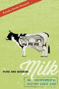 Pure and Modern Milk: An Environmental History since 1900