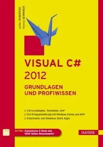 Visual C# 2012 - Grundlagen und Profiwissen (Repost)