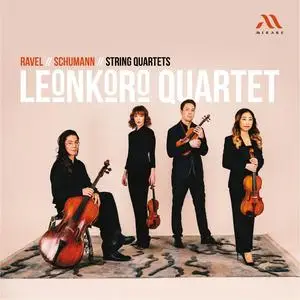 Leonkoro Quartet - Ravel, Schumann: String Quartets (2023)