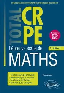 Réussir l’épreuve écrite de mathématiques 2023-2024 - Thomas Petit