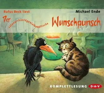 Michael Ende - Der satanarchäolügenialkohöllische Wunschpunsch