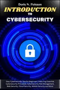 INTRODUCTION TO CYBERSECURITY: Easy Cybersecurity Tips for Beginners