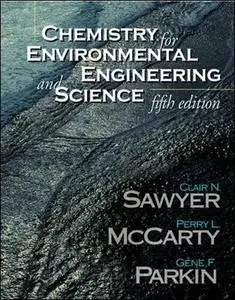 Chemistry for environmental engineering and science