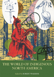 The World of Indigenous North America (Routledge Worlds)