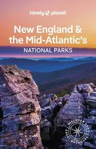 Lonely Planet New England & the Mid-Atlantic's National Parks