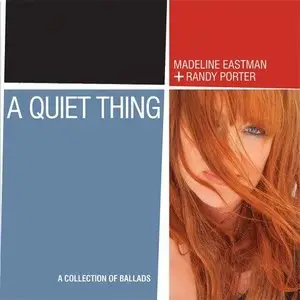 Madeline Eastman - A Quiet Thing (2012)
