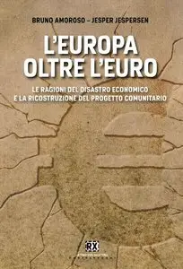 Bruno Amoroso, Jesper Jespersen - L'Europa oltre l'Euro