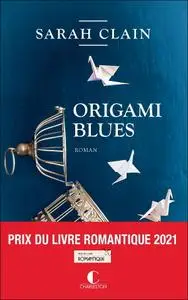 Sarah Clain, "Origami blues"