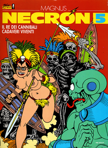 Necron - Volume 5 - Il Re Dei Cannibali - Cadaveri Viventi