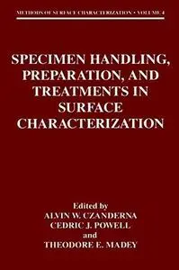 Specimen Handling, Preparation, and Treatments in Surface Characterization