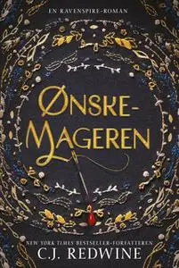 «Ønskemageren» by C.J. Redwine