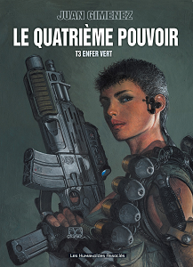 Le Quatrième Pouvoir - Tome 3 - Enfer Vert (Repost)