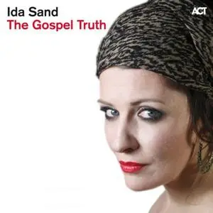 Ida Sand - The Gospel Truth (2011)
