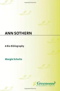 Ann Sothern: A Bio-Bibliography