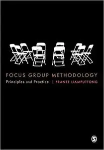 Focus Group Methodology: Principle and Practice