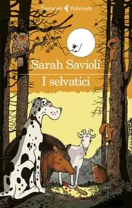 Sarah Savioli - I selvatici