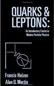 Quarks and Leptons: An Introductory Course in Modern Particle Physics [Repost]