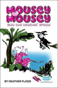 «Mousey Mousey» by Heather Flood