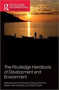 The Routledge Handbook of Development and Environment