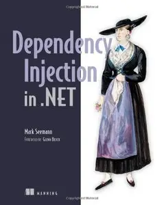 Dependency Injection in .NET (Repost)