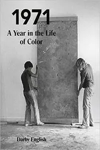 1971: A Year in the Life of Color