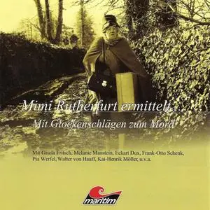«Mimi Rutherfurt ermittelt - Folge 8: Mit Glockenschlägen zum Mord» by Gabriele Brinkmann