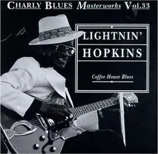 Charly Blues Masterworks Vol. 33. - Lightnin' Hopkins: Coffee House Blues (1993)