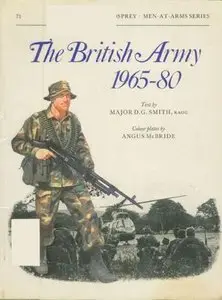 The British Army 1965-80: Combat and Service Dress (Men-at-Arms Series 71) (Repost)