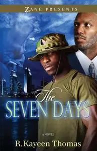 «The Seven Days» by R. Kayeen Thomas
