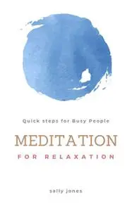«Meditation for Relaxation» by Sally Jones