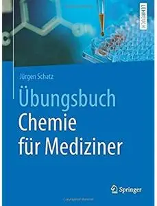 Übungsbuch Chemie für Mediziner [Repost]