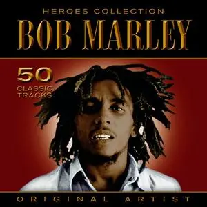 Bob Marley & The Wailers - Heroes Collection - Bob Marley (2011)