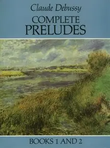 Debussy - Preludes Book 1 & 2
