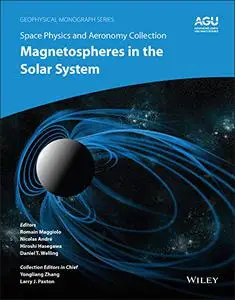 Space Physics and Aeronomy, Magnetospheres in the Solar System: Magnetospheres in the Solar System