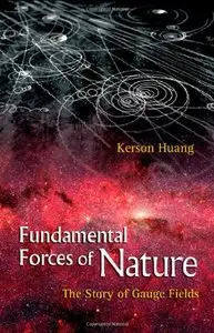 Fundamental Forces of Nature: The Story of Gauge Fields (Repost)