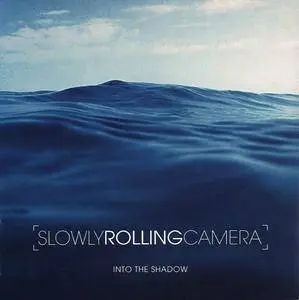 Slowly Rolling Camera - Into The Shadow (2014) {Edition Records EDN 1055}