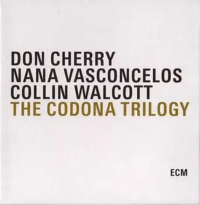 Don Cherry / Nana Vasconcelos / Collin Walcott - The Codona Trilogy (2008) [3CDs] {ECM 2033/35}