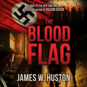 «The Blood Flag» by James W. Huston