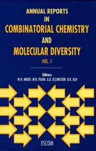 Annual Reports in Combinatorial Chemistry and Molecular Diversity, Volume 1