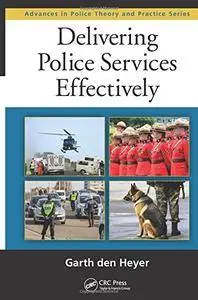 Delivering Police Services Effectively