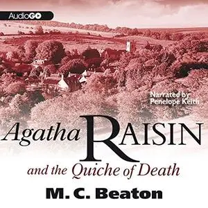 Agatha Raisin and the Quiche of Death [Audiobook]