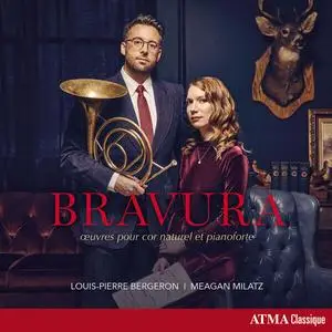 Louis-Pierre Bergeron, Meagan Milatz - Bravura (2023)