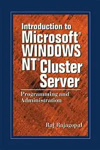 Raj Rajagopal: Introduction to Microsoft Windows NT Cluster Server
