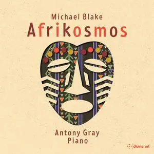 Antony Gray - Michael Blake: Afrikosmos (2023) [Official Digital Download 24/96]