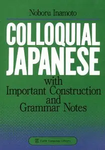 Colloquial Japanese: with Important Construction and Grammar Notes (Repost)