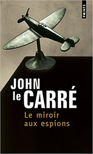 Le Miroir aux espions - John Le carré