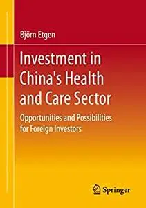 Investment in China's Health and Care Sector