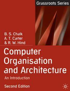 Computer Organisation and Architecture: An Introduction, Second Edition