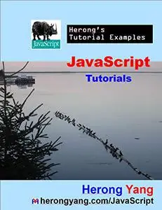 JavaScript Tutorials - Herong's Tutorial Examples