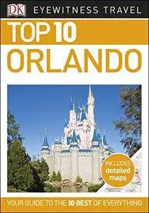 Top 10 Orlando (Eyewitness Top 10 Travel Guides)